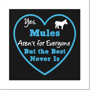 Mules Aren't For Everyone Posters and Art